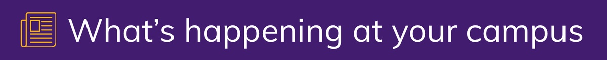 Whats happening at your campus banner.jpg